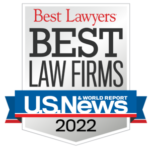 Best Lawyers, Best Law Firms, U.S. News & World Report, 2022