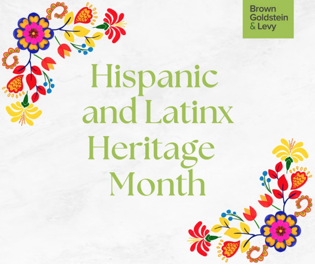 BGL Celebrates Hispanic & Latinx Heritage Month - Brown Goldstein Levy