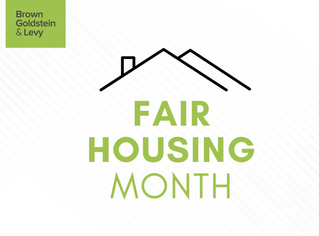 BGL commemorates Fair Housing Month and continues the fight to end ...
