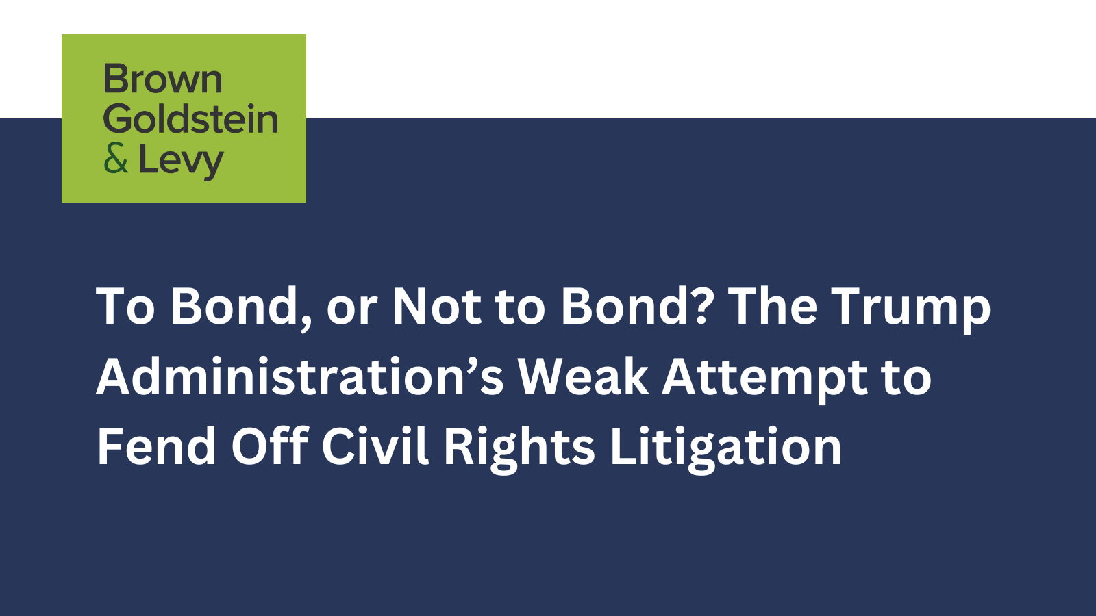 To Bond, or Not to Bond? The Trump Administration’s Weak Attempt to Fend Off Civil Rights Litigation – Go Health Pro