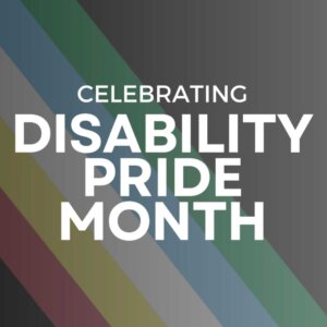 Brown Goldstein & Levy Celebrating Disability Pride Month